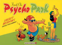 Psycho park, 1, PSYCHOPARK . BIENVENUE A LIBERTY MEADOWS, hôpital pour animaux