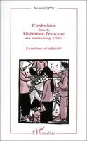 L'Indochine dans la littérature française des années vingt à 1954, des années vingt à 1954