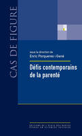 Défis contemporains de la parenté