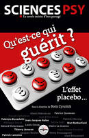 Qu'est-ce qui guérit ? L'effet placebo...