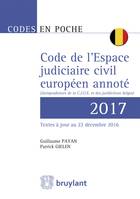 Code en poche - Code de l'Espace judiciaire civil européen annoté 2017, Jurisprudences de la C.J.U.E. et des juridictions belges