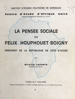 La pensée sociale du président Félix Houphouet-Boigny