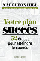 Votre plan succès  / 52 étapes pour atteindre le succès