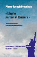 Liberté, partout et toujours