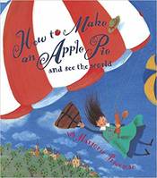 How to Make an Apple Pie and See the World ( Dragonfly Books )