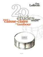 20 Etudes - Niveau Moyen, Caisse Claire ou Tambour