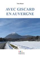 Avec Giscard en Auvergne, Ad astra per aspera