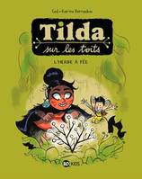 Tilda sur les toits, Tome 03, L'Herbe à fée