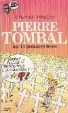 Pierre Tombal., [1], Pierre tombal, les quarante quatre premiers_t1 trous