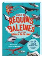 Guide des requins et baleines et autres géants de la mer