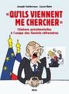 Qu'ils viennent me chercher, Citations présidentielles à l'usage des gaulois réfractaires