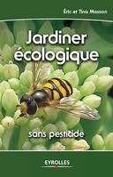 Jardiner écologique, Sans pesticide