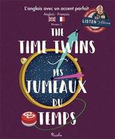 L'ANGLAIS AVEC UN ACCENT PARFAIT/THE TIME TWINS