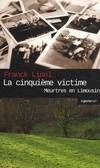 Meurtres en Limousin, 1, La cinquième victime, meurtres en Limousin