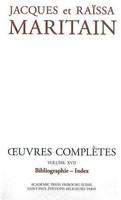 Œuvres complètes /Jacques et Raïssa Maritain, 17, Oeuvres complètes