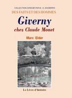 GIVERNY, CHEZ CLAUDE MONET