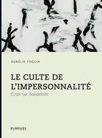 Le culte de l'impersonnalité, Essai sur Baudelaire