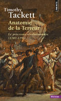 Anatomie de la Terreur, Le processus révolutionnaire, 1787-1793