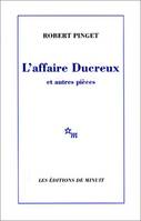 L'affaire Ducreux, suivi de De rien