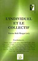 L'individuel et le collectif, [colloque international de philosophie, Université de Douala, 6-13 mars 2002]