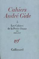 Cahiers André Gide... ., 2, 1929-1937, Les Cahiers de la Petite Dame notes pour l'histoire authentique d'André Gide, 1929-1937