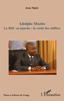 Adolphe Muzito - la RDC en marche, la RDC en marche