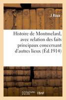 Histoire de Montmelard, avec relation des faits principaux concernant d'autres lieux,, suivie d'une étude spéciale sur la famille sur le culte des bienfaiteurs de l'humanité