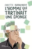 L'homme qui tartinait une éponge - Mieux vivre avec Alzheimer