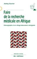 Faire de la recherche médicale en Afrique, Ethnographie d'un village-laboratoire sénégalais