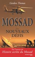 MOSSAD LES NOUVEAUX DEFIS