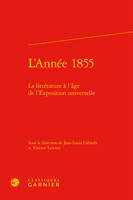 L'Année 1855, La littérature à l'âge de l'Exposition universelle