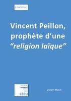 Vincent Peillon, prophète d'une 