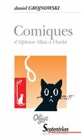 Comiques, D’Alphonse Allais à Charlot