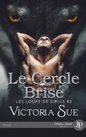 Le cercle brisé, Les loups de Sirius #2