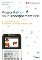 Projets Python pour l'enseignement SNT, Avec la TI-83 Premiumet#8482; CE, le TI-Innovator Hub et le TI-Innovatoret#8482; Rover