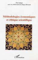 Méthodologies économiques et éthique scientifique