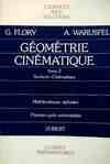 Exercices de géométrie et cinématique, 2, Géométrie/Cinématique Tome II : Surfaces, cinématique