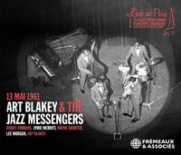 LIVE IN PARIS - 13 MAI 1961 - ART BLAKEY & THE JAZZ MESSENGERS