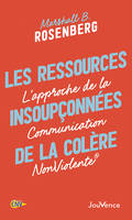 Les Ressources insoupçonnées de la colère, L'approche de la Communication NonViolente®