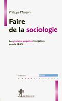 Faire de la sociologie, les grandes enquêtes françaises depuis 1945
