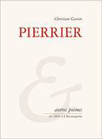 Pierrier, Et autres poèmes