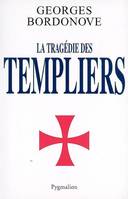 La Tragédie des Templiers