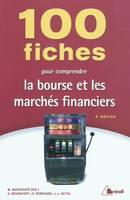 100 fiches pour comprendre la Bourse et les marché