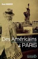 Des Américains à Paris, de Benjamin Franklin à Ernest Hemingway