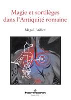 Magie et sortilèges dans l'Antiquité romaine, Archéologie des rituels et des images