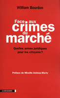 Face aux crimes du marché, quelles armes juridiques pour les citoyens ?