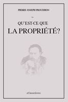 Qu'est-ce que la propriété ?, Recherche sur le principe du Droit et du Gouvernement