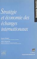 Stratégie et économie des échanges internationaux