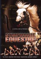 SYMPHONIE EQUESTRE - DVD