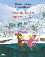 Les P'tites Poules - Coup de foudre au poulailler